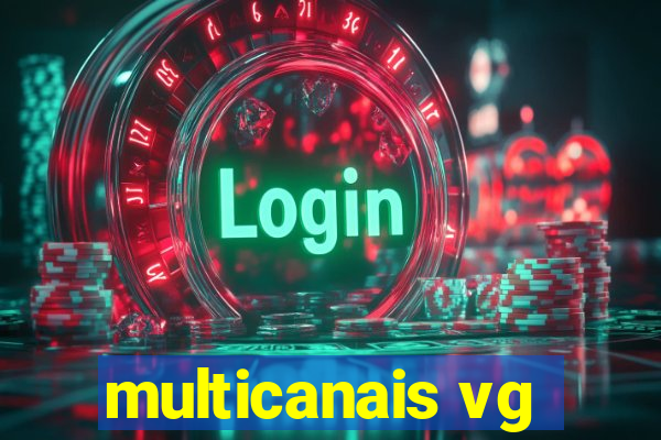 multicanais vg